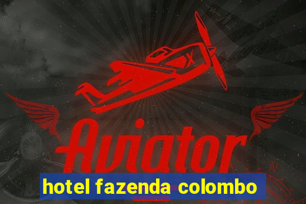 hotel fazenda colombo